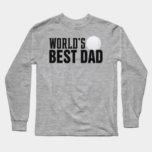 Simple World's Best Dad Typography with Golf Ball Long Sleeve T-Shirt